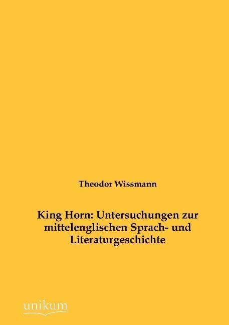 Produktbild: Wissmann, T: King Horn: Untersuchungen zur mittelenglischen