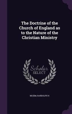 Produktbild: The Doctrine of the Church of England as to the Nature of the Christian Ministry