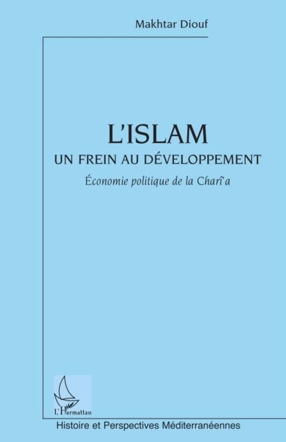Produktbild: L'islam un frein au developpement - economie politique de la