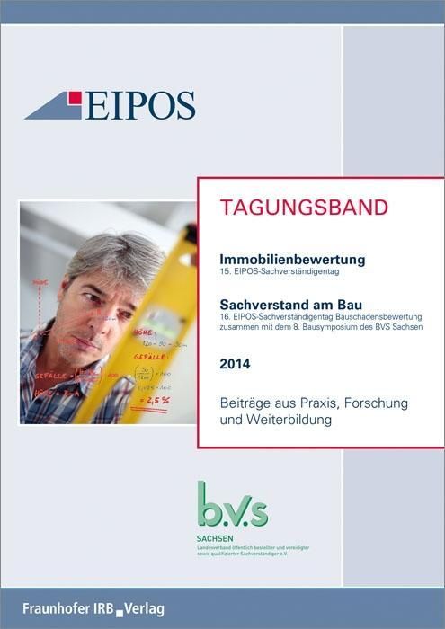 Produktbild: Tagungsband der EIPOS-Sachverst&auml;ndigentage Immobilienbewertung und Sachverstand am Bau 2014.