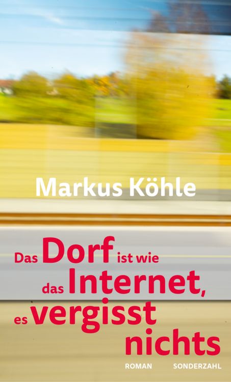 Produktbild: Das Dorf ist wie das Internet, es vergisst nichts