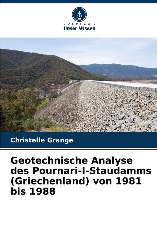 Produktbild: Geotechnische Analyse des Pournari-I-Staudamms (Griechenland) von 1981 bis 1988