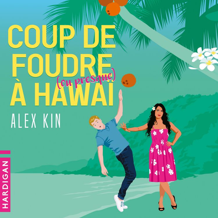 Produktbild: Coup de foudre (ou presque) &agrave; Hawa&iuml;