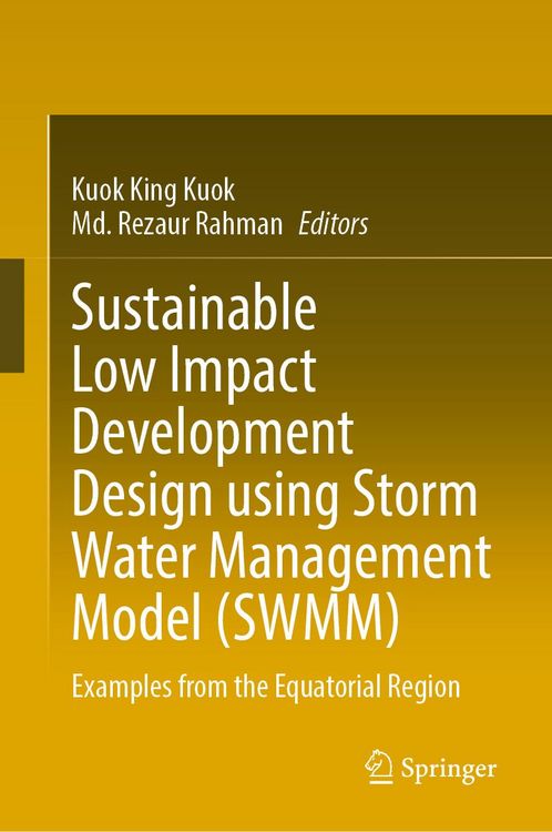 Produktbild: Sustainable Low Impact Development Design using Storm Water Management Model (SWMM)