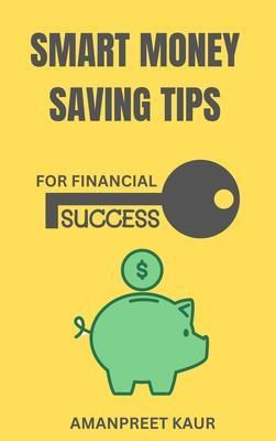 Produktbild: Smart Money Saving Tips for Financial Success