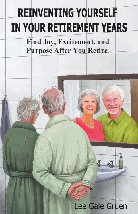 Produktbild: Reinventing Yourself in Your Retirement Years