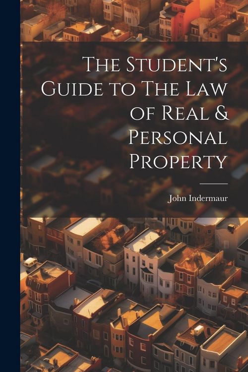Produktbild: The Student's Guide to The Law of Real & Personal Property
