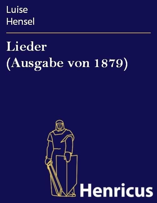 Produktbild: Lieder (Ausgabe von 1879)