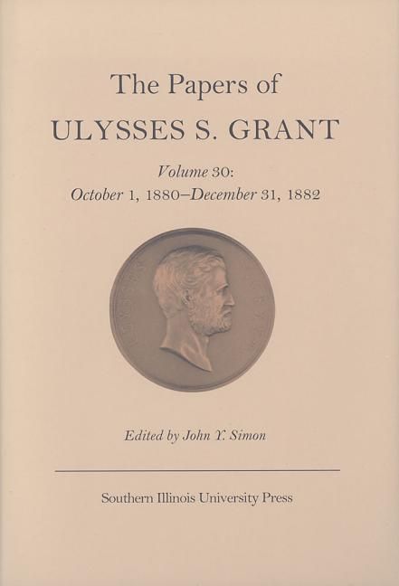 Produktbild: Grant, U: The Papers of Ulysses S. Grant v. 30; October 1,