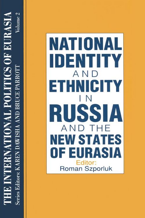 Produktbild: The International Politics of Eurasia: v. 2: The Influence of National Identity