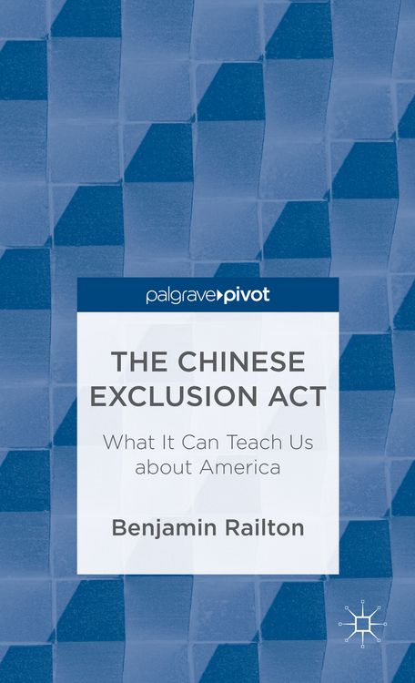 Produktbild: The Chinese Exclusion Act: What It Can Teach Us about America