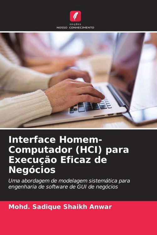 Produktbild: Interface Homem-Computador (HCI) para Execu&ccedil;&atilde;o Eficaz de Neg&oacute;cios