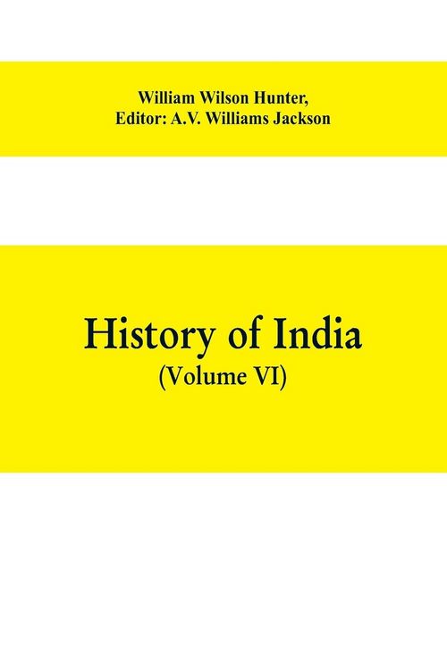 Produktbild: History of India (Volume VI) From the first European Settlements to the founding of the English East India Company