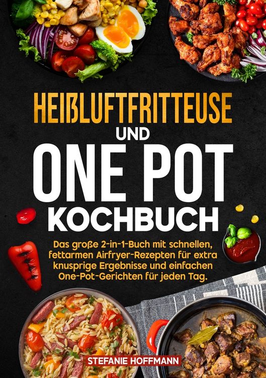 Produktbild: Hei&szlig;luftfritteuse und One Pot Kochbuch