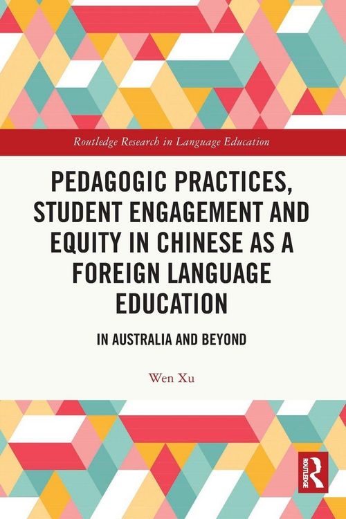Produktbild: Pedagogic Practices, Student Engagement and Equity in Chinese as a Foreign Language Education