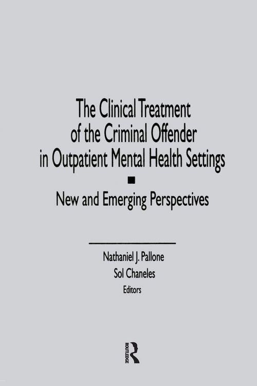 Produktbild: The Clinical Treatment of the Criminal Offender in Outpatient Mental Health Settings