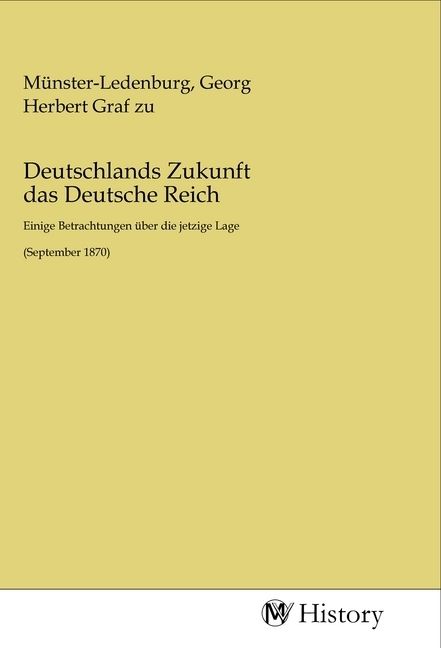 Produktbild: Deutschlands Zukunft das Deutsche Reich