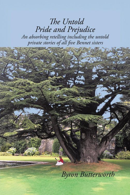 Produktbild: The Untold Pride and Prejudice: An Absorbing Retelling Including the Untold Private Stories of All Five Bennet Sisters