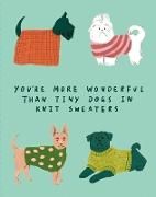 Produktbild: Love Muchly Greeting Cards: Friendship - You're more wonderful than tiny dogs (Pack of 6)