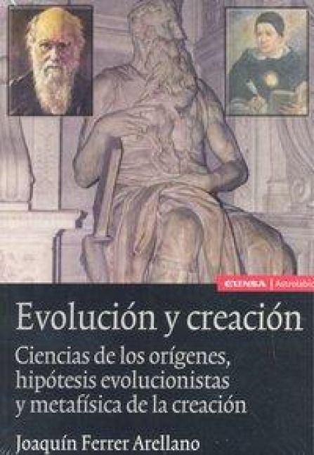 Produktbild: Evoluci&oacute;n y creaci&oacute;n : ciencias de los or&iacute;genes, hip&oacute;tesis