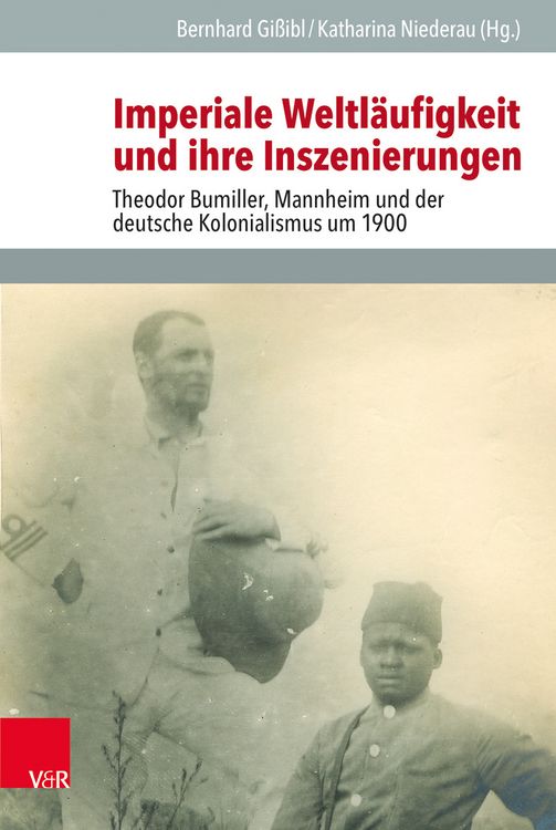 Produktbild: Imperiale Weltl&auml;ufigkeit und ihre Inszenierungen