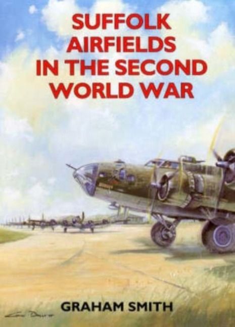 Produktbild: Suffolk Airfields in the Second World War