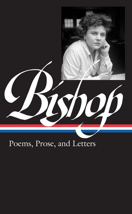 Produktbild: Elizabeth Bishop: Poems, Prose, and Letters (Loa #180)