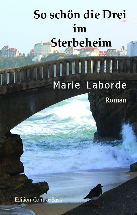 Produktbild: So sch&ouml;n die Drei im Sterbeheim