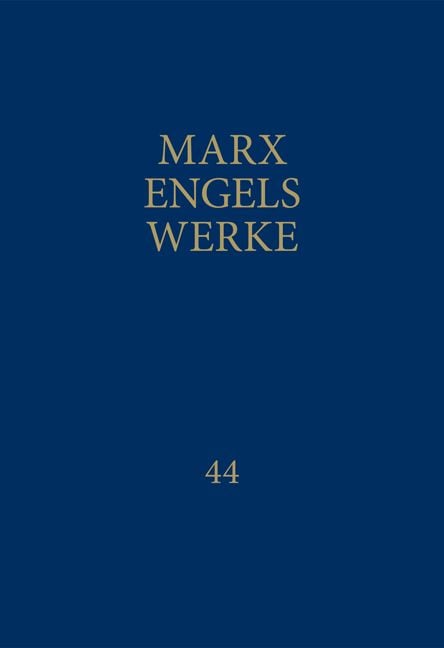 Produktbild: MEW / Marx-Engels-Werke Band 44