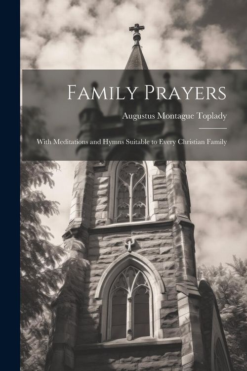 Produktbild: Family Prayers: With Meditations and Hymns Suitable to Every Christian Family
