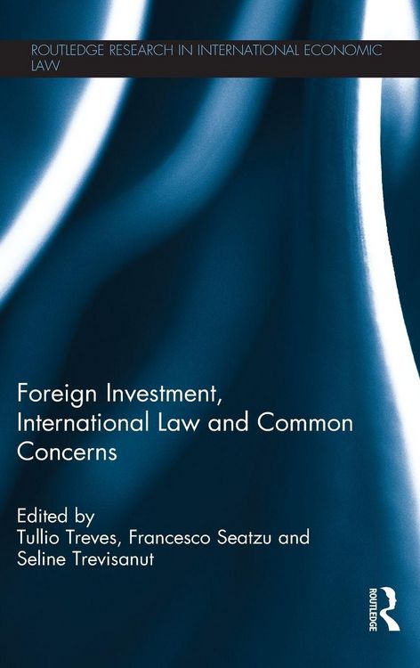 Produktbild: Foreign Investment, International Law and Common Concerns
