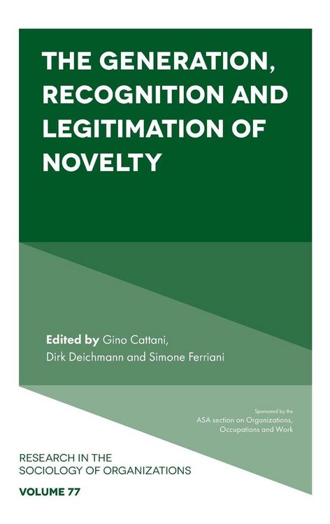 Produktbild: The Generation, Recognition and Legitimation of Novelty