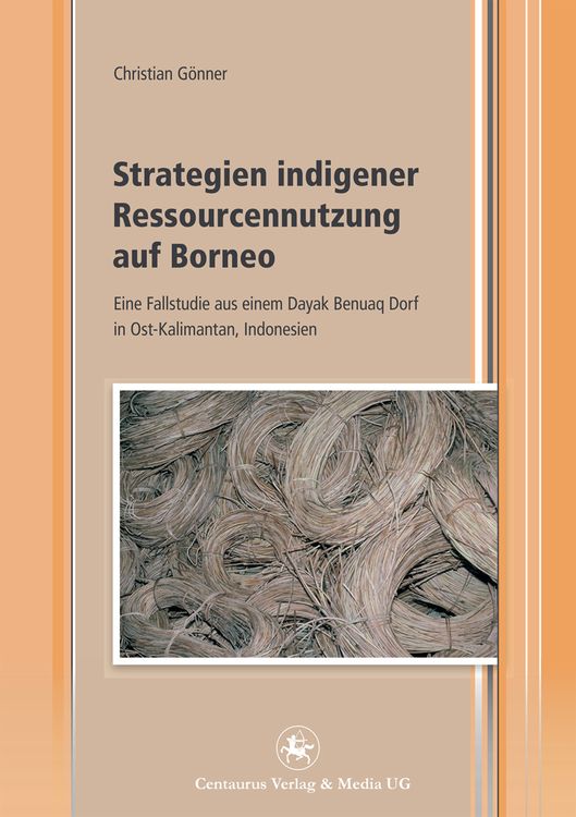 Produktbild: Strategien indigener Ressourcennutzung auf Borneo