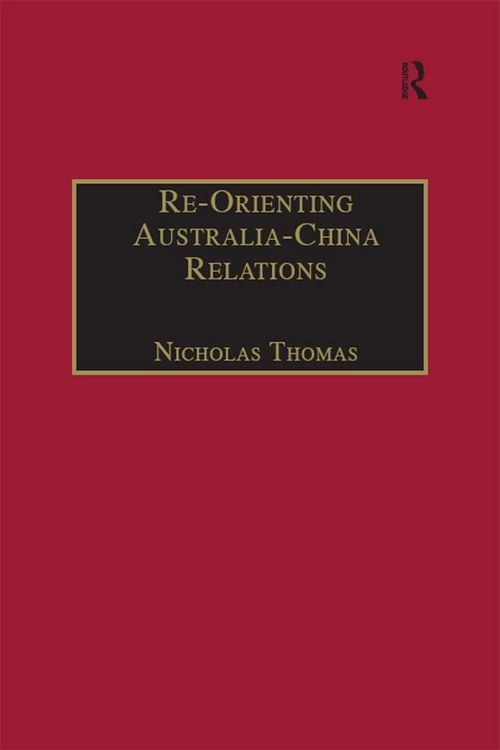 Produktbild: Re-Orienting Australia-China Relations