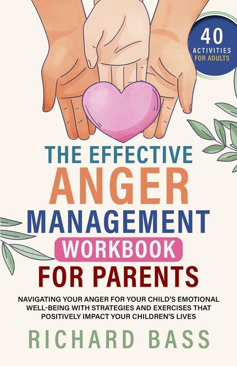 Produktbild: The Effective Anger Management Workbook for Parents