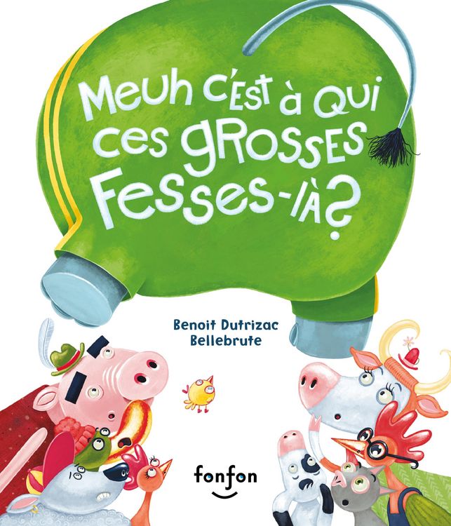 Produktbild: Meuh c'est &agrave; qui ces grosses fesses-l&agrave; ?