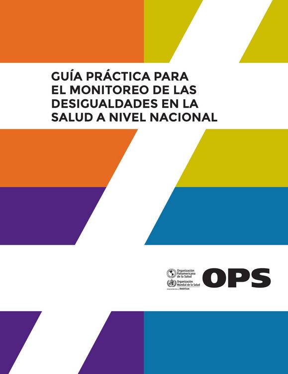 Produktbild: Gu&iacute;a pr&aacute;ctica para el monitoreo de las desigualdades en la salud a nivel nacional