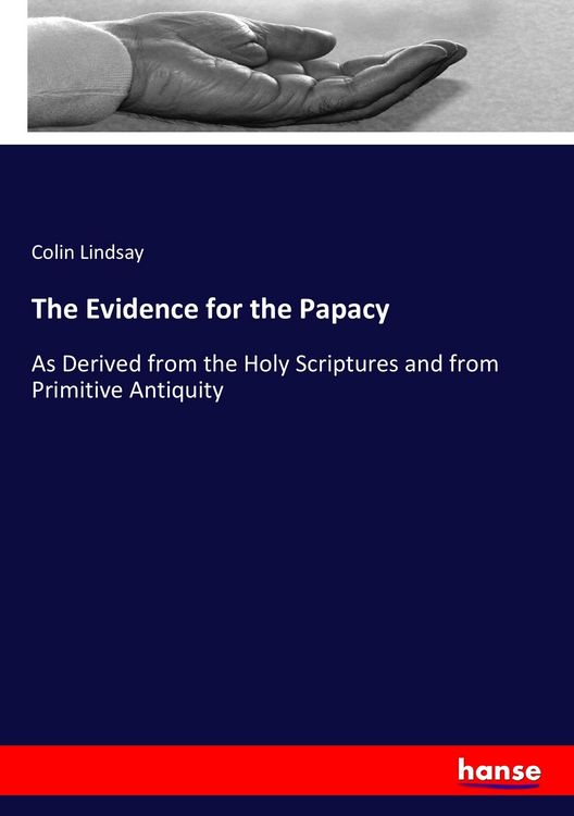Produktbild: The Evidence for the Papacy