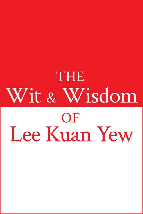 Produktbild: The Wit and Wisdom of Lee Kuan Yew