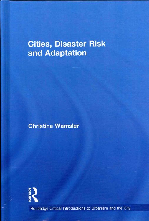 Produktbild: Cities, Disaster Risk and Adaptation