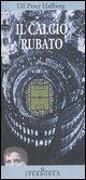 Produktbild: Il calcio rubato