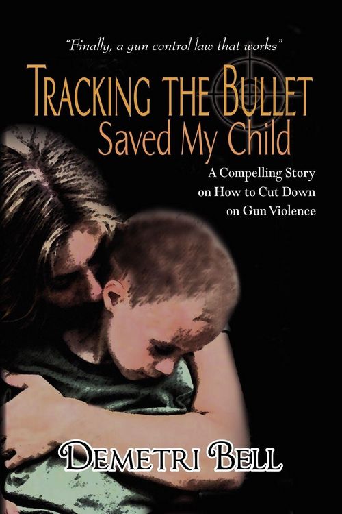 Produktbild: Tracking the Bullet Saved My Child