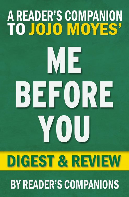 Produktbild: Me Before You: A Novel by Jojo Moyes | Digest & Review