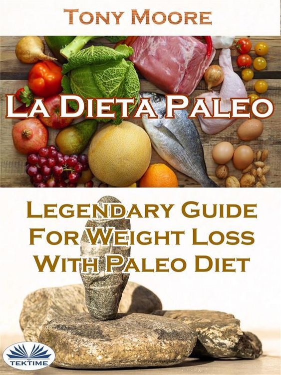 Produktbild: La Dieta Paleo: Gu&iacute;a Legendaria Para Perder Peso Con La Dieta Paleo