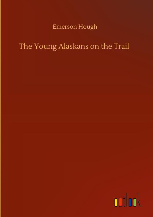 Produktbild: The Young Alaskans on the Trail
