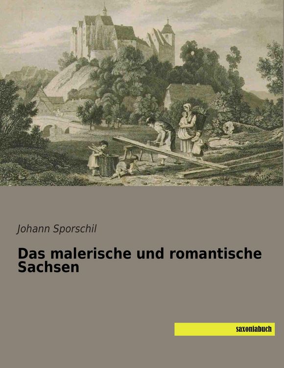 Produktbild: Das malerische und romantische Sachsen