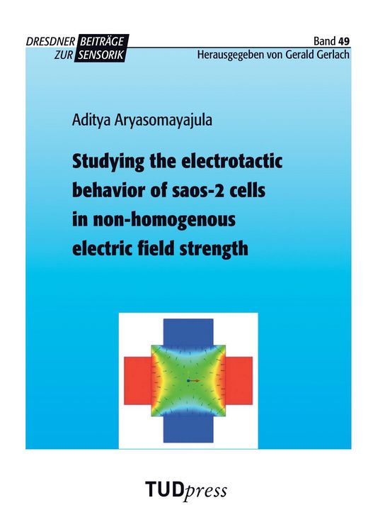 Produktbild: Studying the electrotactic behavior of saos-2 cells in non-homogenous electric field strength