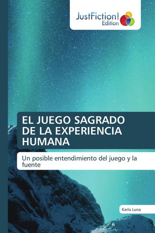 Produktbild: EL JUEGO SAGRADO DE LA EXPERIENCIA HUMANA