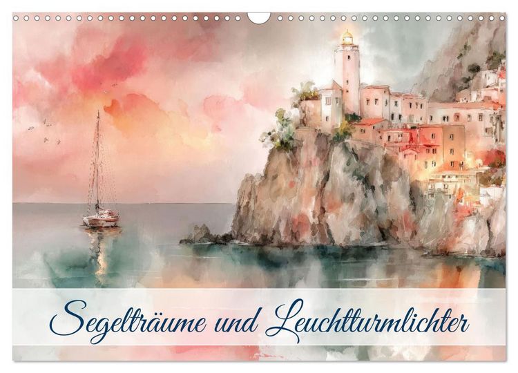 Produktbild: Segeltr&auml;ume und Leuchtturmlichter (Wandkalender 2026 DIN A3 quer), CALVENDO Monatskalender
