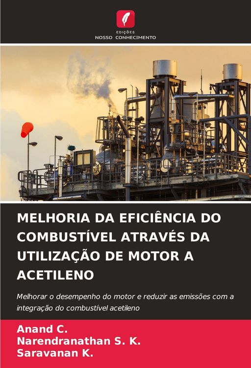 Produktbild: Melhoria Da Efici&ecirc;ncia Do Combust&iacute;vel Atrav&eacute;s Da Utiliza&ccedil;&atilde;o De Motor a Acetileno